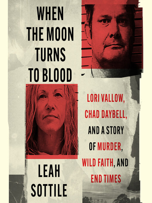 Title details for When the Moon Turns to Blood by Leah Sottile - Available